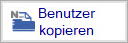 Benutzer kopieren