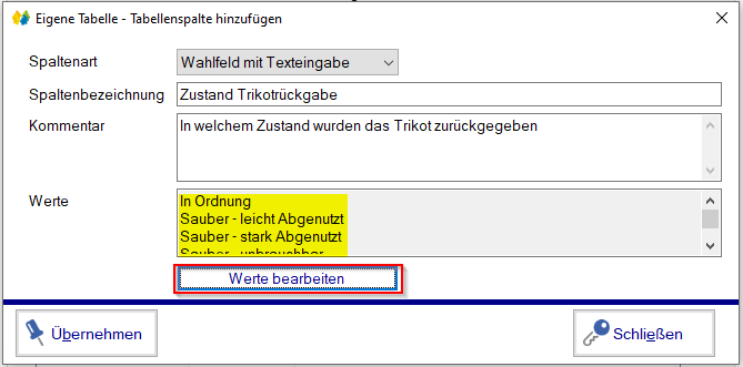 Verwaltung - Optionen / Eigene Tabellen - Spaltenart Wahlfeld mit Texteingabe