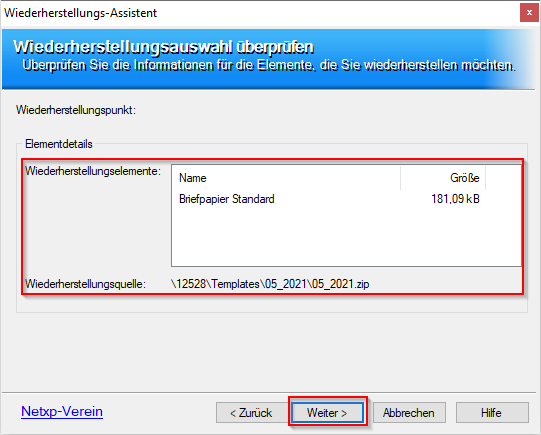 Verwaltung - Optionen / Backup Client - Sicherung wiederherstellen Vorlagenassistent - Auswahl prüfen Verwaltung - Optionen / Backup Client - Sicherung wiederherstellen Vorlagenassistent - Auswahl prüfen