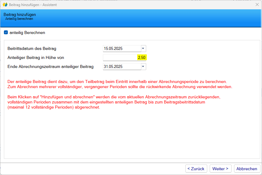 Mitgliedsdaten / Beitragsassistent/Hinzufügen - Maske Anteilig Mitgliedsdaten / Beitragsassistent/Hinzufügen - Maske Anteilig