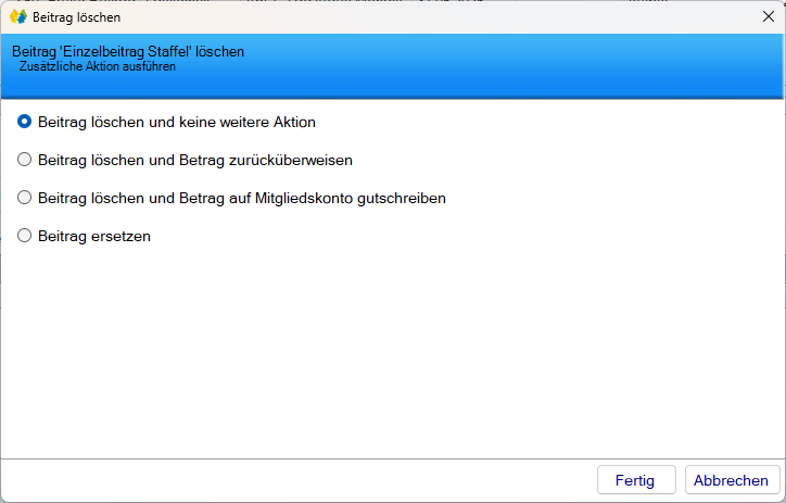 Mitgliedsdaten / Beitragsassistent / Entfernen - ohne weitere Aktion Mitgliedsdaten / Beitragsassistent / Entfernen - ohne weitere Aktion