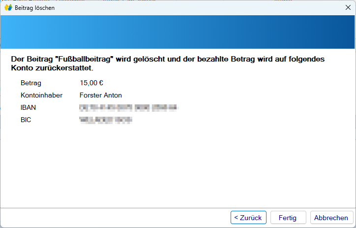 Mitgliedsdaten / Beitragsassistent / Entfernen - Zurücküberweisen Zusammenfassung Mitgliedsdaten / Beitragsassistent / Entfernen - Zurücküberweisen Zusammenfassung