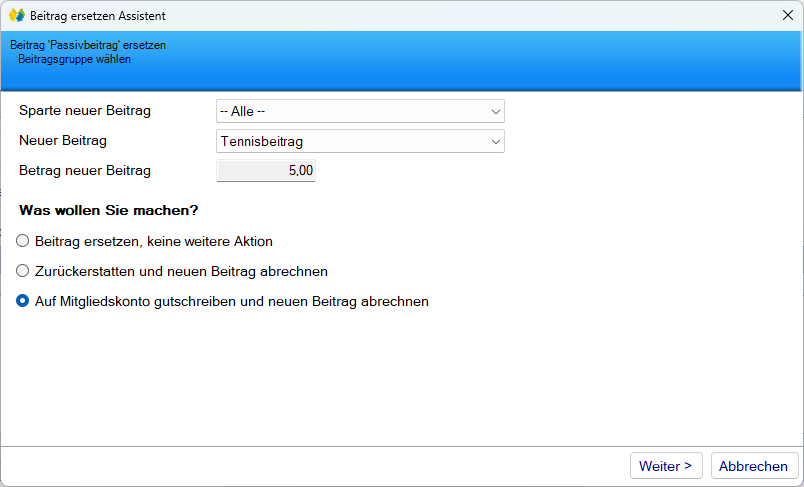 Mitgliedsdaten / Beitragsassistent/Ersetzen - Löschen/Ersetzen/Gutschreiben Mitgliedsdaten / Beitragsassistent/Ersetzen - Löschen/Ersetzen/Gutschreiben