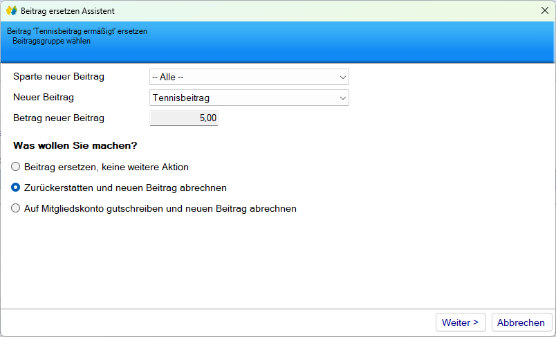 Mitgliedsdaten / Beitragsassistent/Ersetzen - Beitrag zurückerstatten Mitgliedsdaten / Beitragsassistent/Ersetzen - Beitrag zurückerstatten