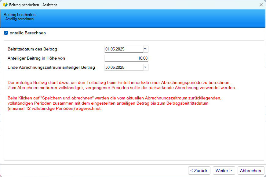 Mitgliedsdaten / Beitragsassistent / Bearbeiten - Maske Anteilig Mitgliedsdaten / Beitragsassistent / Bearbeiten - Maske Anteilig